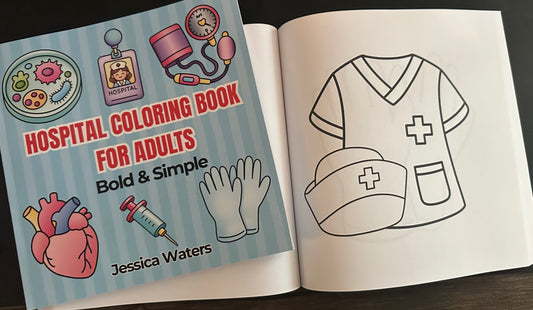 Hospital Coloring Book for Adults: Bold & Simple Medical Themed Images