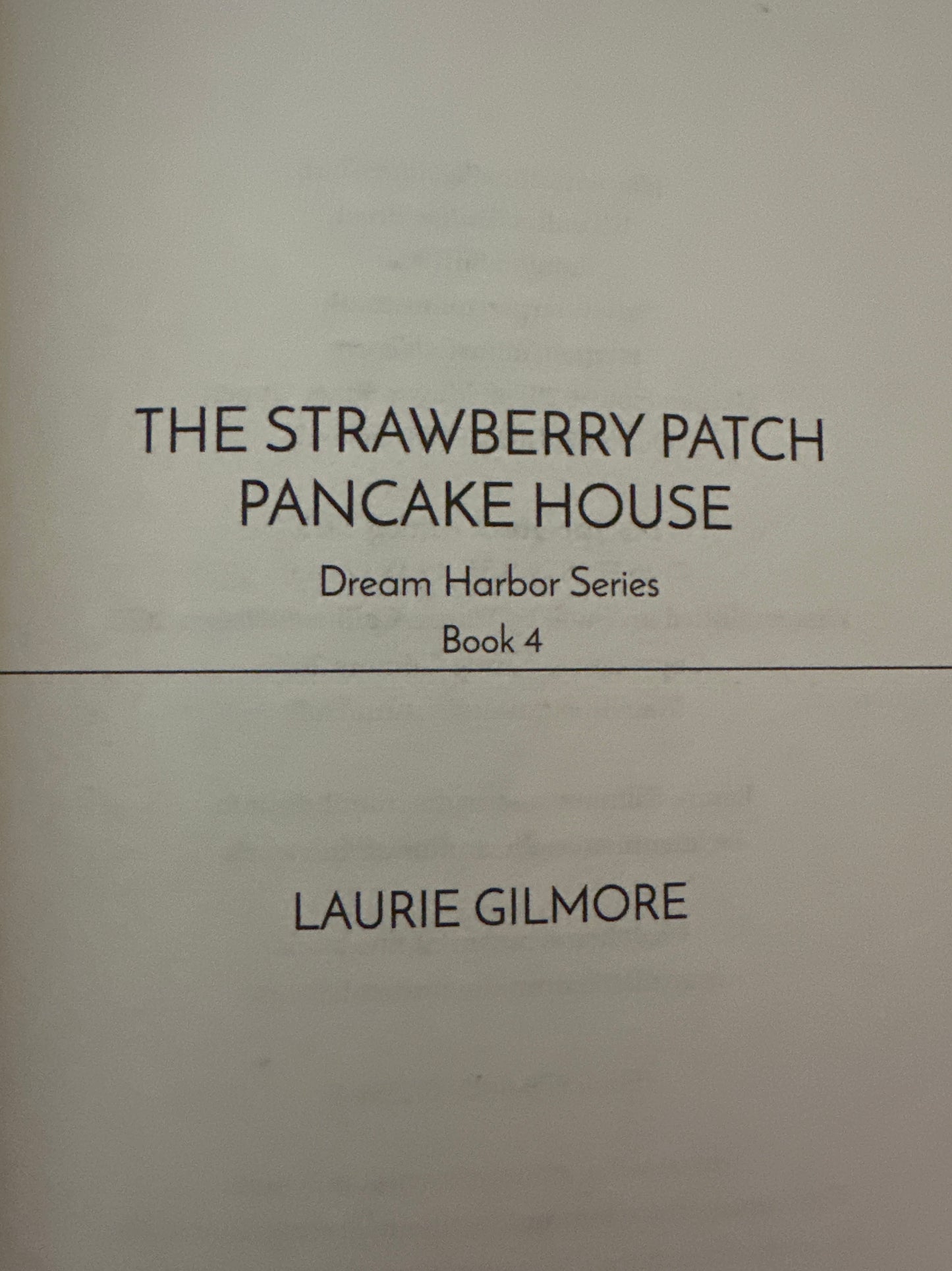 The Strawberry Patch Pancake House : Laurie Gilmore